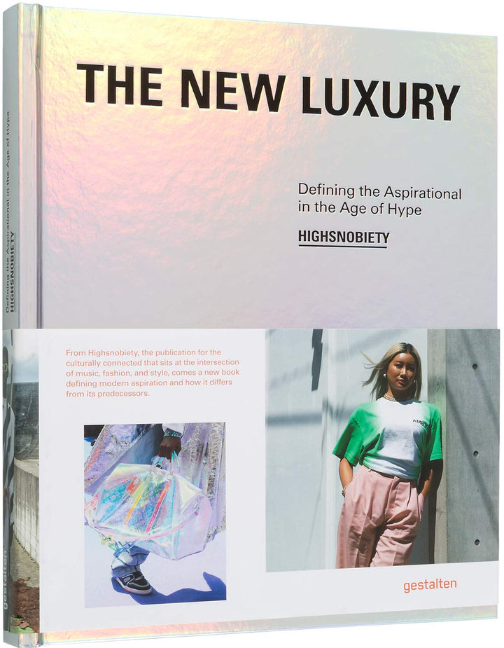 Highsnobiety: The New Luxury Book