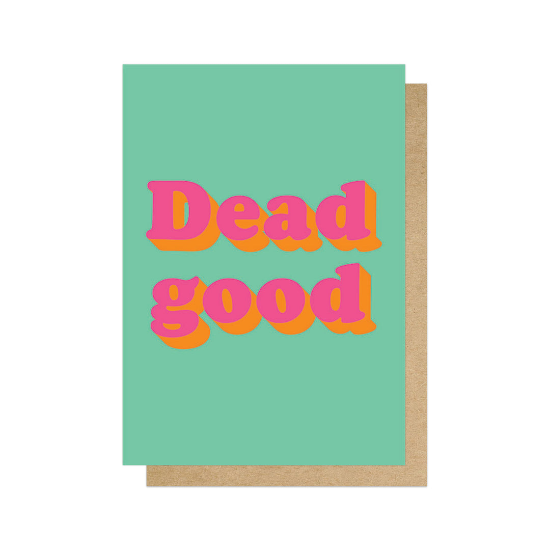 East End Prints Greetings Card - Dead Good by Limbo & Ginger
